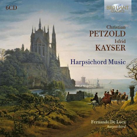 Christian Petzold (1677-1733): Cembalowerke, 6 CDs