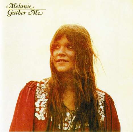 Melanie: Gather Me, CD