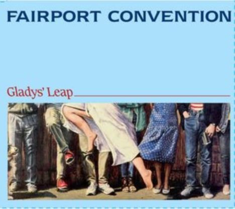 Fairport Convention: Gladys Leap, CD