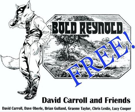 BOLD REYNOLD, FREE!, David Carroll and Friends, David Carroll, Dave Oberle, Brian Gulland, Graeme Taylor, Chris Leslie, Lucy Cooper. Illustration: ein Fuchs im Anzug.