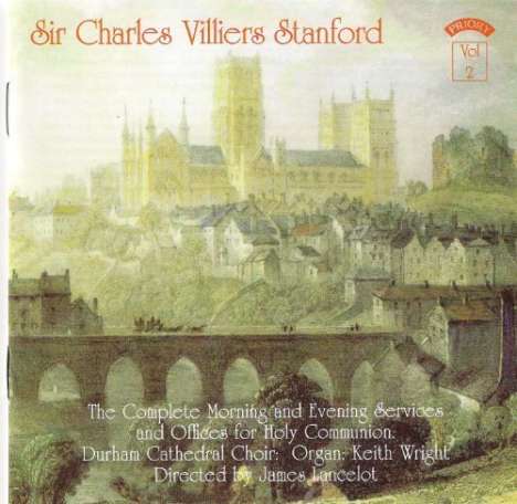 Charles Villiers Stanford (1852-1924): Complete Services op.12 &amp; op.81, CD