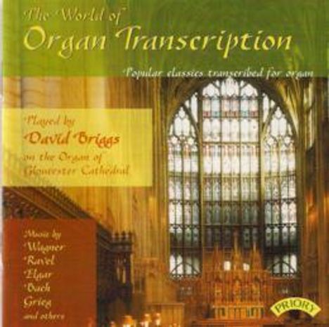 David Briggs - The World of Organ Transcription, CD