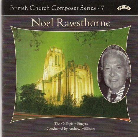 Noel Rawsthorne (1929-2019): Chorwerke, CD