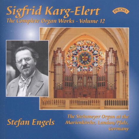 Sigfrid Karg-Elert (1877-1933): Orgelwerke Vol.12, CD