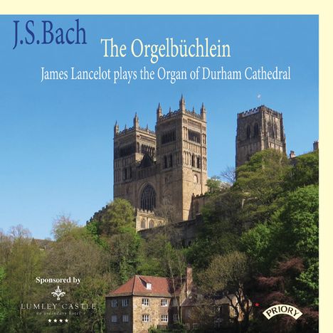 Text: J.S. Bach, The Orgelbüchlein, James Lancelot plays the Organ of Durham Cathedral. Ansicht der Kathedrale.