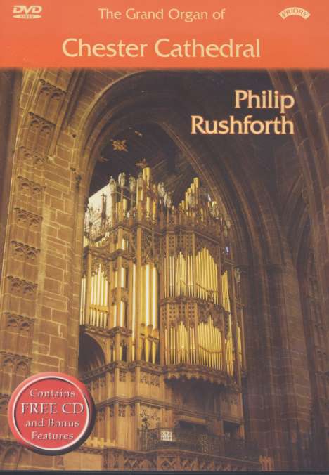 Philip Rushforth - The Grand Organ of Chester Cathedral, 1 DVD und 1 CD