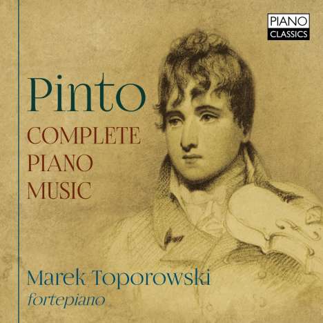 George Frederick Pinto (1785-1806): Sämtliche Klavierwerke, 2 CDs