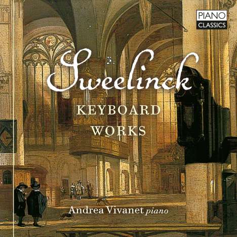 Jan Pieterszoon Sweelinck (1562-1621): Werke für Tasteninstrumente, CD