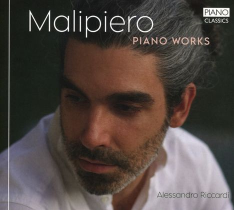 Gian Francesco Malipiero (1882-1974): Malipiero:Piano Works, CD