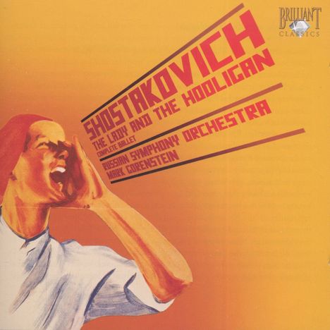 Dmitri Schostakowitsch (1906-1975): The Lady and the Hooligan op.124C (Ballettmusik), CD