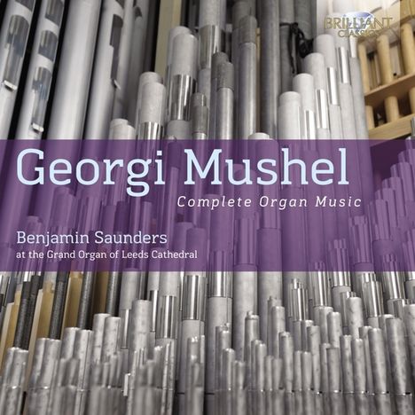 Georgi Mushel (1909-1989): Orgelwerke, CD