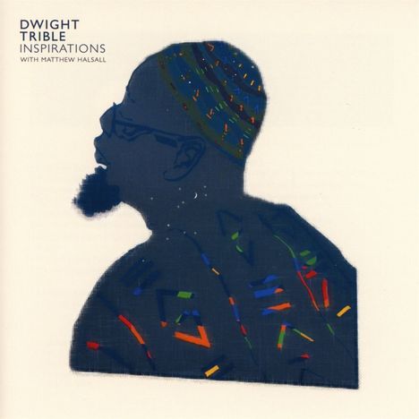 Dwight Trible &amp; Matthew Halsall: Inspirations, CD