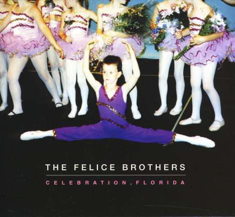 The Felice Brothers: Celebration, Florida, CD