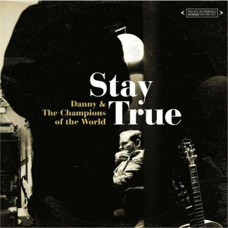 Danny &amp; The Champions Of The World: Stay True (Vinyl + MP3), LP