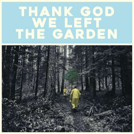 Jeffrey Martin: Thank God We Left The Garden, LP