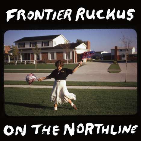 Frontier Ruckus: On The Northline (Limited Edition), 2 LPs