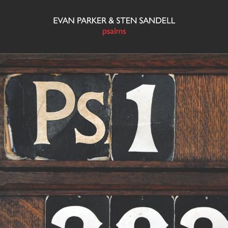 Evan Parker &amp; Sten Sandell: Psalms, CD