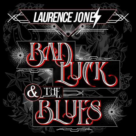 Laurence Jones: Bad Luck &amp; The Blues, LP