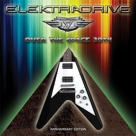 Elektradrive: Over The Space (Anniversary Edition), CD