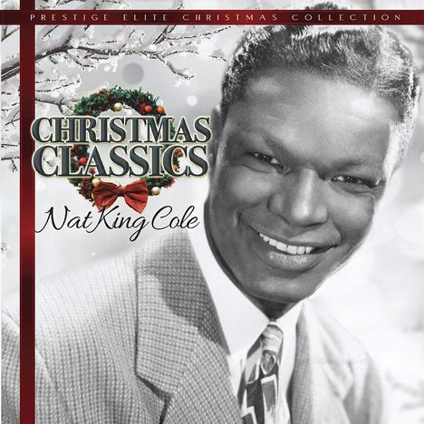 Nat King Cole (1919-1965): Christmas Classics, CD