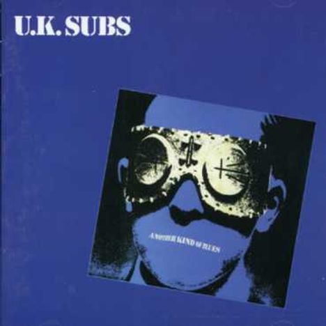 UK Subs (U.K. Subs): Another Kind Of Blues, CD