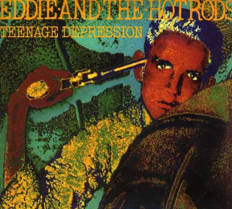 Eddie &amp; The Hot Rods: Teenage Depression, CD