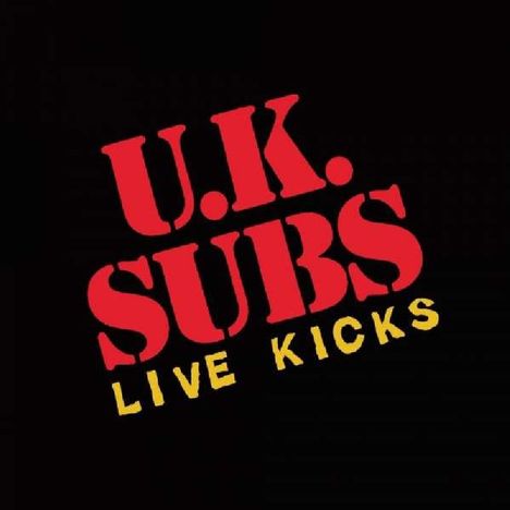 UK Subs (U.K. Subs): Live Kicks, CD