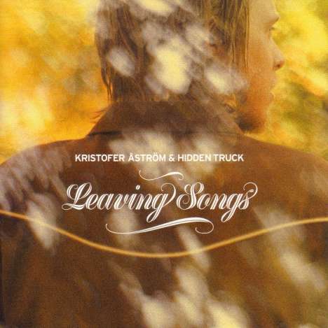 Kristofer Åström: Leaving Songs, CD