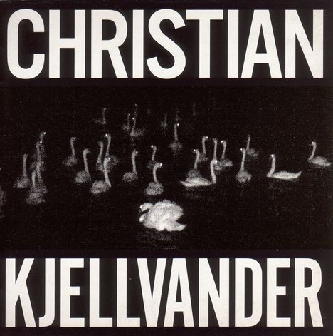 Christian Kjellvander: I Saw Her From Here / I Saw Here From Her, CD