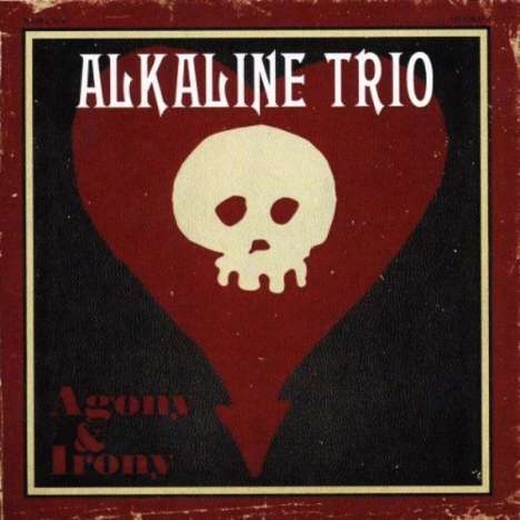 Alkaline Trio: Agony &amp; Irony, CD