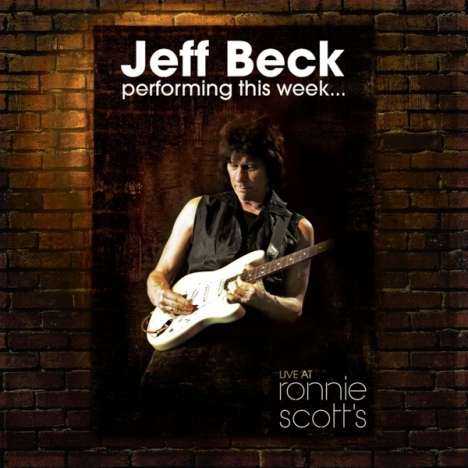 Jeff Beck: Performing This Week: Live At Ronnie Scott's Jazz Club 2007 (180g), 3 LPs