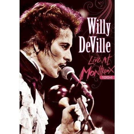 Willy DeVille: Live In Montreux 1994, DVD