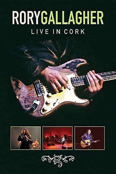 Rory Gallagher: Live In Cork, DVD