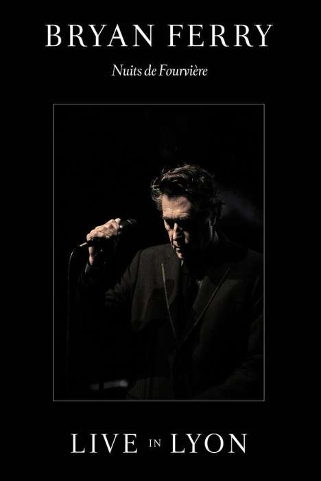 Bryan Ferry: Nuits De Fourvière: Live In Lyon 2011, DVD