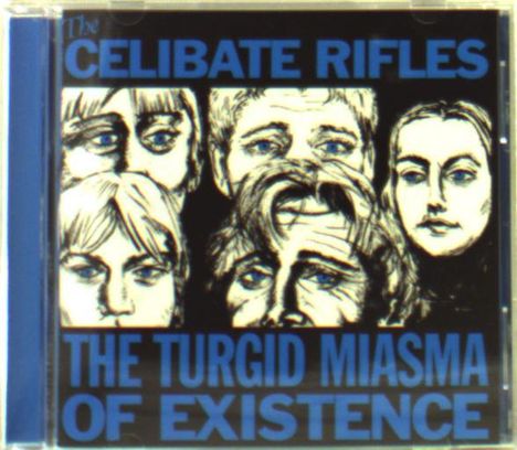 The Celibate Rifles: Turgid Miasma Of Existence, CD