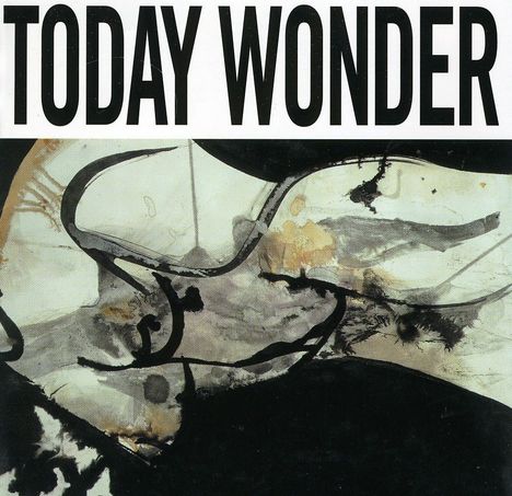 Ed Kuepper: Today Wonder, CD