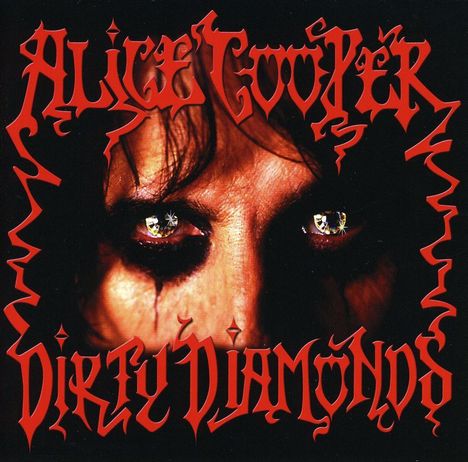 Alice Cooper: Dirty Diamonds, CD