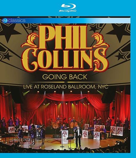 Phil Collins (geb. 1951): Going Back: Live At Roseland Ballroom, NYC 2010 (EV Classics), Blu-ray Disc