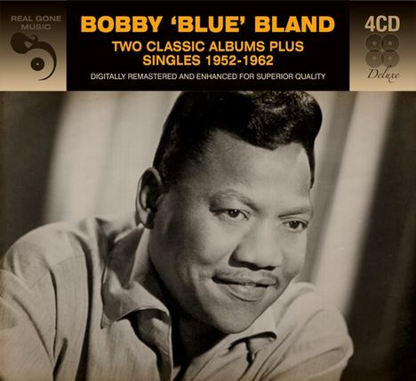 Bobby 'Blue' Bland: Two  Classic Albums Plus Singles 1952 - 1962, 4 CDs