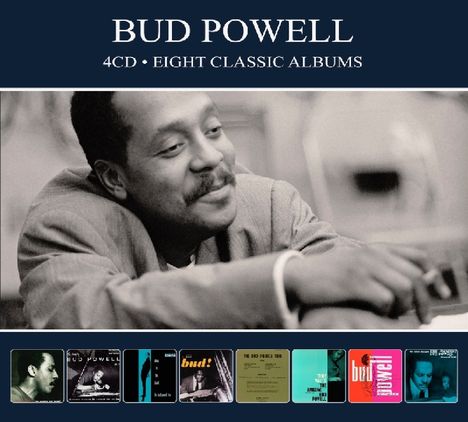 Bud Powell (1924-1966): 8 Classic Albums, 4 CDs