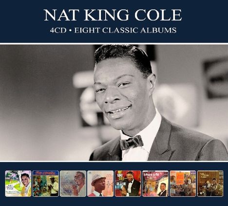 Nat King Cole (1919-1965): Eight Classic Albums, 4 CDs