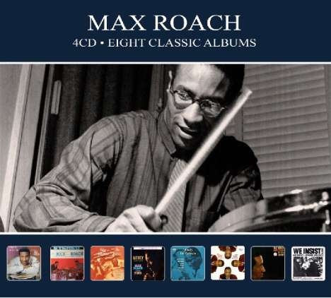 Max Roach (1924-2007): Eight Classic Albums, 4 CDs
