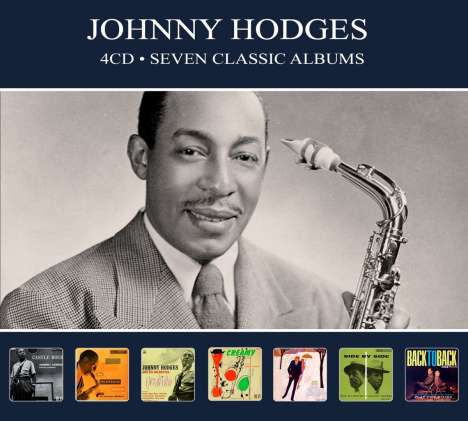 Johnny Hodges (1907-1970): Seven Classic Albums, 4 CDs