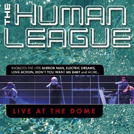The Human League: Live At The Dome, 1 CD und 1 DVD