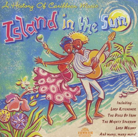 Island In The Sun: A History Of Caribbean Music, 2 CDs
