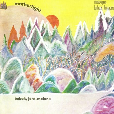 Bobak/Jons/Malone: Motherlight, CD