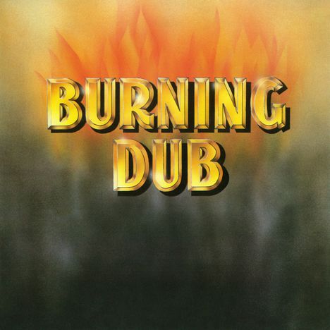 The Revolutionaries: Burning Dub (180g) (Limited Edition), LP