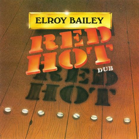 Elroy Bailey: Red Hot Dub, LP