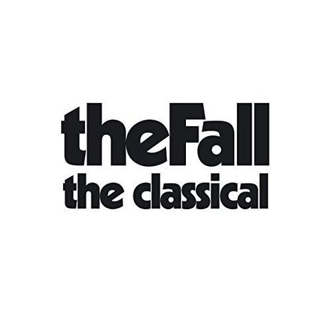 The Fall: The Classical (180g) (Limited Edition) (White Vinyl), LP