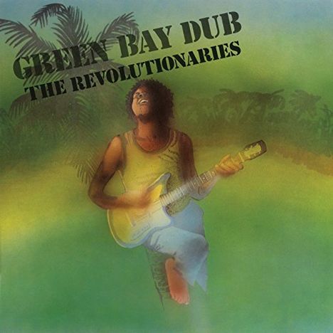 The Revolutionaries: Green Bay Dub (180g) (Limited Edition), LP